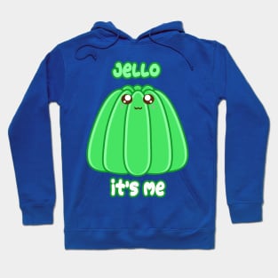 Jello Hoodie